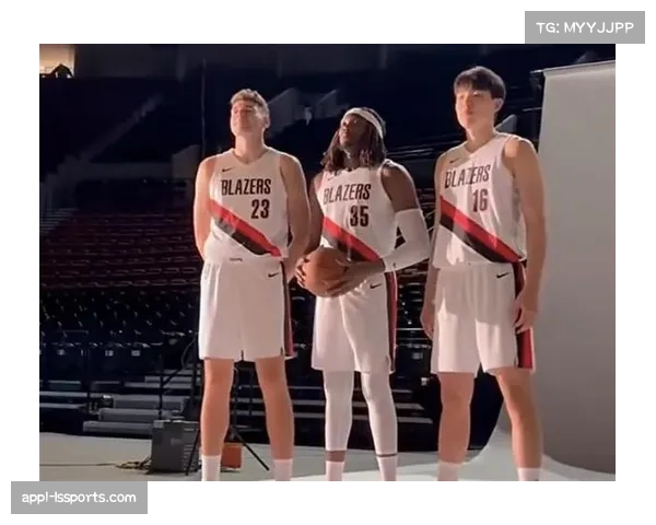 开拓者调整首发阵容霍勒迪阿夫迪亚领衔格兰特降至替补